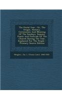 The Festal Year: Or, the Origin, History, Ceremonies and Meaning of the Sundays, Seasons, Feasts and Festivals of the Church During the