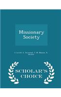 Missionary Society - Scholar's Choice Edition