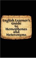 English Learner's Guide to Homophones and Heteronyms-Hard Cover