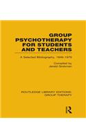 Group Psychotherapy for Students and Teachers (RLE: Group Therapy)