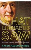 What Linnaeus Saw