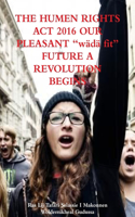 HUMAN RIGHTS ACT 2016 OUR PLEASANT 