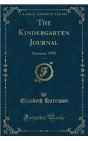 The Kindergarten Journal, Vol. 7: Summer, 1911 (Classic Reprint)