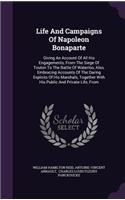 Life And Campaigns Of Napoleon Bonaparte