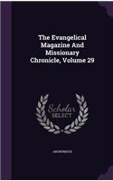 The Evangelical Magazine and Missionary Chronicle, Volume 29