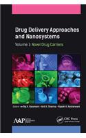 Drug Delivery Approaches and Nanosystems, Volume 1