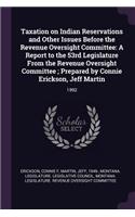 Taxation on Indian Reservations and Other Issues Before the Revenue Oversight Committee