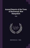 Annual Reports of the Town of Brentwood, New Hampshire: 1926