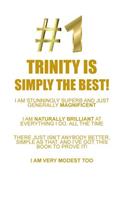 TRINITY IS SIMPLY THE BEST AFFIRMATIONS WORKBOOK Positive Affirmations Workbook Includes: Mentoring Questions, Guidance, Supporting You