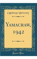 Yamacraw, 1942 (Classic Reprint)