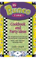 It's Bunco Time!: Cookbook and Party Ideas