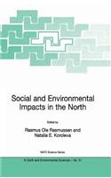 Social and Environmental Impacts in the North: Methods in Evaluation of Socio-Economic and Environmental Consequences of Mining and Energy Production in the Arctic and Sub-Arctic