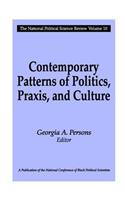 Contemporary Patterns of Politics, Praxis, and Culture