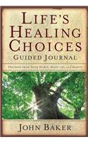 Life's Healing Choices Guided Journal