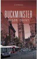 Buckminster Holds Court