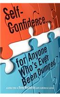 Self-Confidence...for Anyone Who's Ever Been Dumped