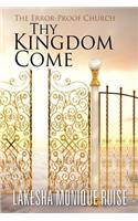 Thy Kingdom Come: The Error-Proof Church(English)