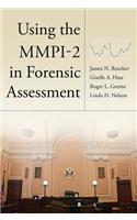 Using the Mmpi-2 in Forensic Assessment