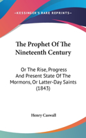 Prophet Of The Nineteenth Century