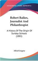 Robert Raikes, Journalist And Philanthropist