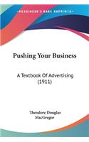 Pushing Your Business