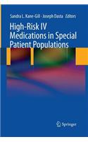 High-Risk IV Medications in Special Patient Populations