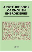 Picture Book of English Embroideries