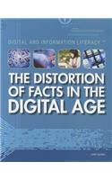 Distortion of Facts in the Digital Age