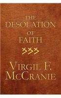 The Desolation of Faith: (English)