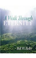A Walk Through Eternity: (English)