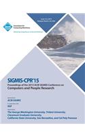 SIGMIS CPR 15 Computer and People Research