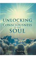 Unlocking the Consciousness of Your Soul