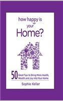 How Happy Is Your Home?