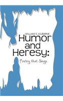 Humor and Heresy