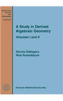 A Study in Derived Algebraic Geometry: Volumes I and II(Mathematical Surveys and Monographs)