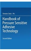 Handbook of Pressure Sensitive Adhesive Technology