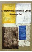 Leadership is a personal choice: Because every return needs an investment