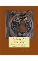 A Day At The Zoo: Fun Learning Activities