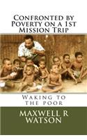 Confronted by Poverty on a 1st Mission Trip