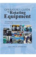 Operator's Guide to Rotating Equipment