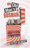 My Old Man's a Busman