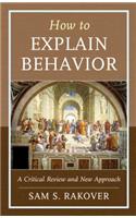 How to Explain Behavior