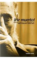 !He Muerto!