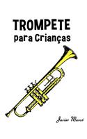 Trompete Para Crian: (Portuguese)