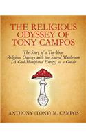 The Religious Odyssey Of Tony Campos