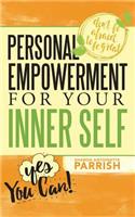 Personal Empowerment For Your Inner Self