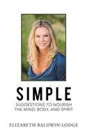 Simple Suggestions to Nourish the Mind, Body, and Spirit