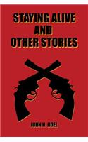 Staying Alive and Other Stories