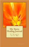 My Story, Healing Journal