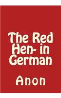 The Red Hen- in German